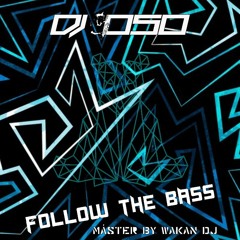 Dj Oso Follow The Bass (previa).wav