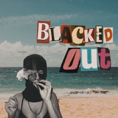 BLACKED OUT