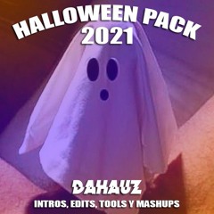 Dahauz Halloween Pack 2021 (Intro & Edits)