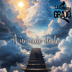 A un Cielo de Ti (feat. Benito Kamelas)