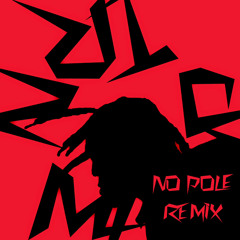 NO POLE (TRN ME UP REMIX)