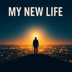 My New Life