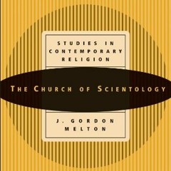 Access EBOOK EPUB KINDLE PDF The Church of Scientology (Studies in Contemporary Relig