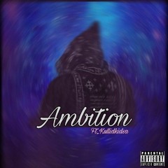 Ambition ft kullidkidsa