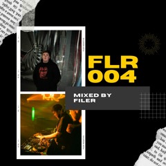 FLR | 004 (REAKT Events Guestmix)