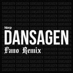 Hbrp - Dansagen (Fano Remix)