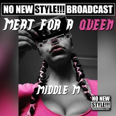 MiddleM - Ambassador of Meat for a Queen - NNS!!! BROADCAST - (30/05/2021)