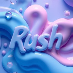 RUSH (FREE DL)