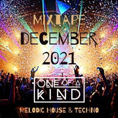 ONE OF A KIND - MIXTAPE - DECEMBER 2021