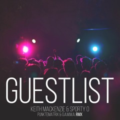 K - Mac Feat. Sporty - O - Guest List (punktematrix & GAMMA Remix - 2011)