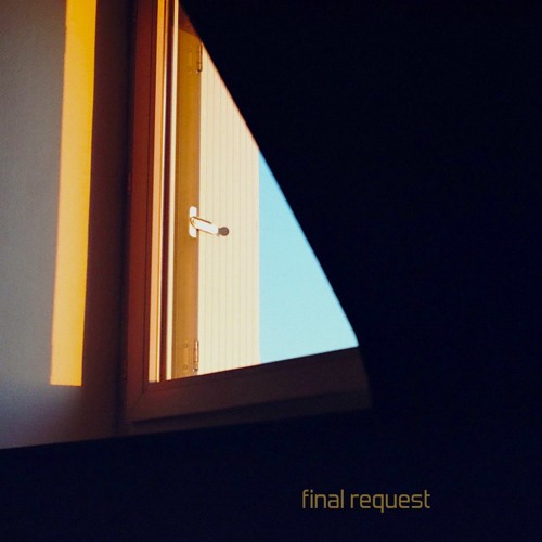 Final Request