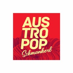 AUSTROPOP SCHMANKERL: M. AMBROS, H. NOWAK, W. AMBROS, K. HAUENSTEIN, H. PFANNMÜLLER