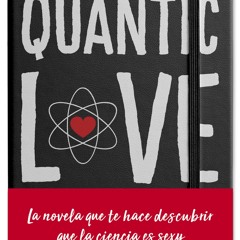 [Read] Online Quantic Love BY : Sonia Fernández-Vidal