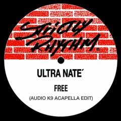 Ultra Nate - Free (Audio K9 Acapella Edit)