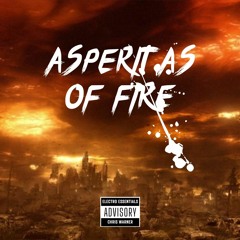 Asperitas Of Fire