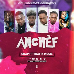 AN CHEF "Grap ft Trafik Music"