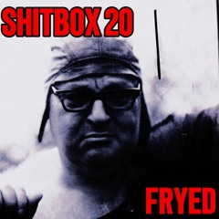 FRYED - ShitBox 20 [FREESKI]