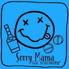 "sorry mama" by Theology Feat NOAHINDATRAP
