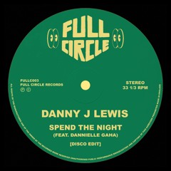 Danny J Lewis - Spend The Night (Disco Edit)