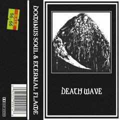 Death Wave (feat. Eternal Flame)