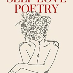 Get [PDF EBOOK EPUB KINDLE] Self Love Poetry: For Thinkers & Feelers by  Melody Godfred √