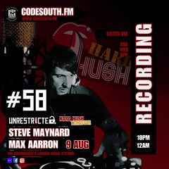 UNRESTRiCTED #58 // HARD HUSH TAKEOVER // STEVE MAYNARD // MAX AARRON