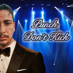 Punch Dont Kick (musical theme)