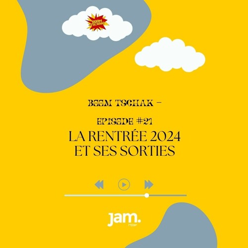 Boom Tschak #21 | La rentrée 2024 et ses sorties