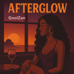 Afterglow - GoolZan