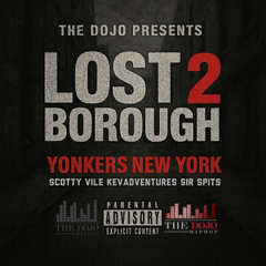 Lost Borough 2 (Yonkers New York) - Scotty Vile & KevAdventures & SIR SPITS ft. Ghostface Killah