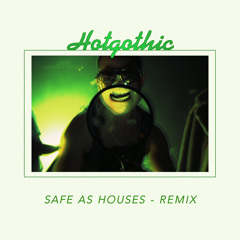 Safe As Houses (New Gold Standard Mix)