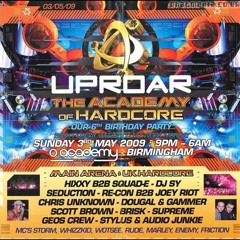 Squad-E @ Uproar - The Academy of Hardcore - 6th Birthday (03/05/2009)