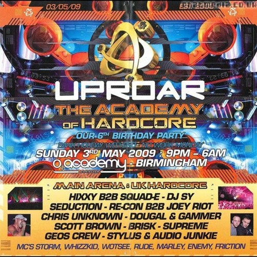 Joey Riot B2B Re-Con @ Uproar - The Academy of Hardcore (03/05/2009)