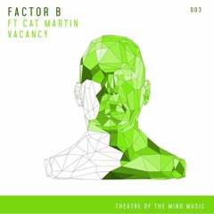 Factor B Ft Cat Martin - Vacancy (Radio Mix)