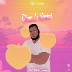 TRIPLE Y -Dime  la verdad