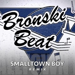 Bronski Beat - Smalltown Boy (MikyJ Remix)