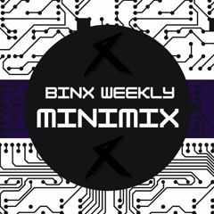 Binx Weekly Minimix #1   19/6/21