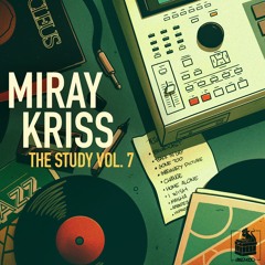 Miray Kriss - The Study Vol. 7 [Full BeatTape]