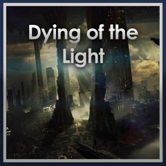 Dying Of The Light