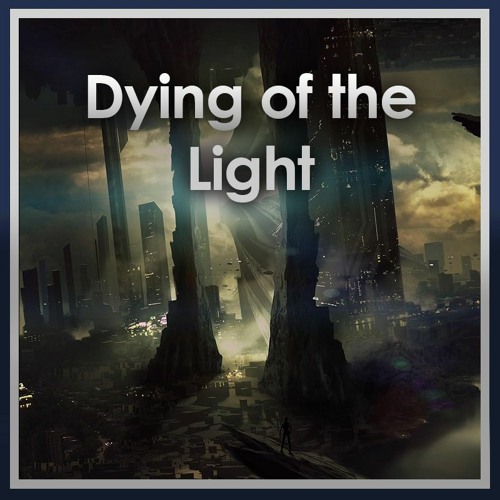 Dying Of The Light