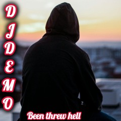 Dj demo been threw hell