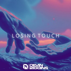 Devin Riggins - Losing Touch