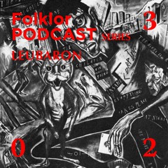 FOLKLOR Podcast Series 023 - Leubaron (La Claque)