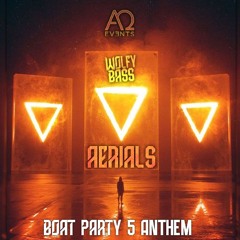 WolfyBass - Aérials (AlphaOméga BoatParty Anthem)