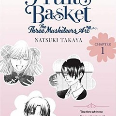 Access [EPUB KINDLE PDF EBOOK] Fruits Basket: The Three Musketeers Arc #1 by  Natsuki