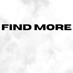 FIND MORE