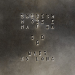 Swedish House Mafia - Wait So Long (sAVVI Remix) FREE DL