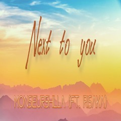 Next to you