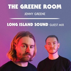 RTÉ 2FM - The Greene Room - 100% Long Island Sound Guest Mix