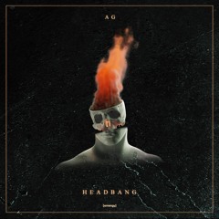 AG - Headbang